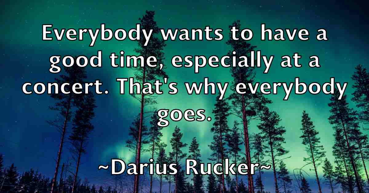 /images/quoteimage/darius-rucker-fb-182216.jpg