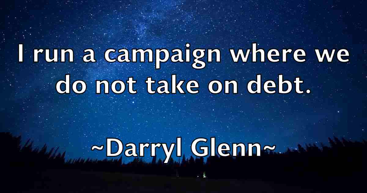 /images/quoteimage/darryl-glenn-fb-182715.jpg