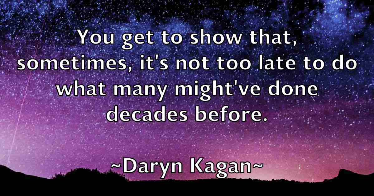/images/quoteimage/daryn-kagan-fb-183034.jpg
