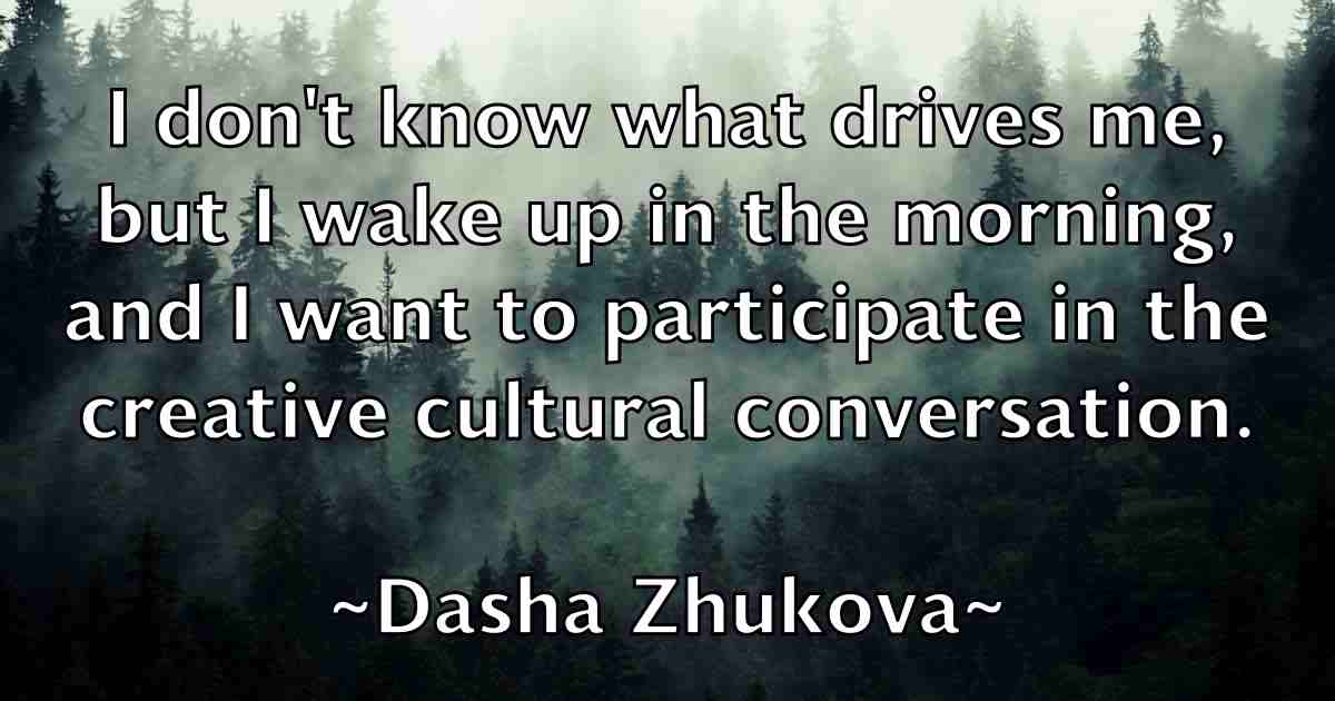 /images/quoteimage/dasha-zhukova-fb-183113.jpg