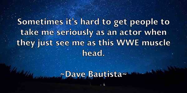 /images/quoteimage/dave-bautista-183322.jpg