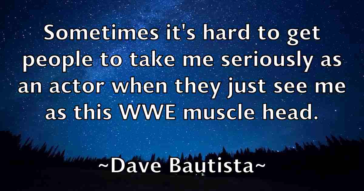 /images/quoteimage/dave-bautista-fb-183322.jpg