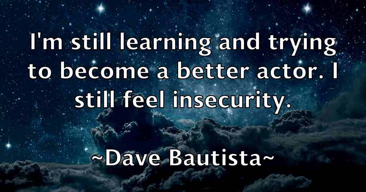 /images/quoteimage/dave-bautista-fb-183337.jpg