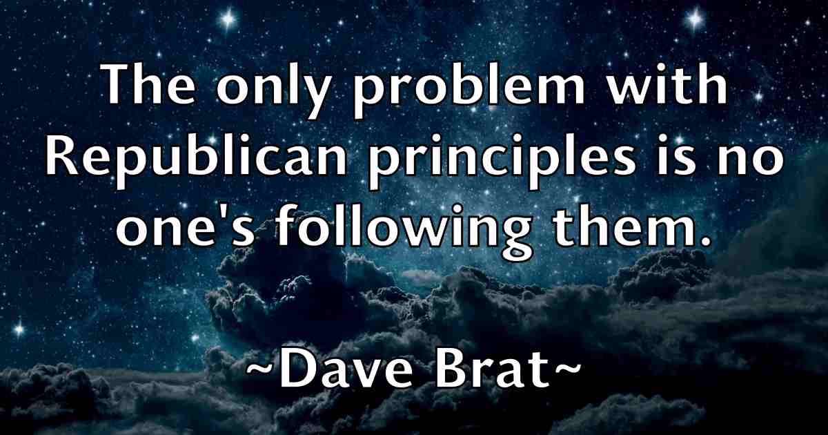 /images/quoteimage/dave-brat-fb-183369.jpg