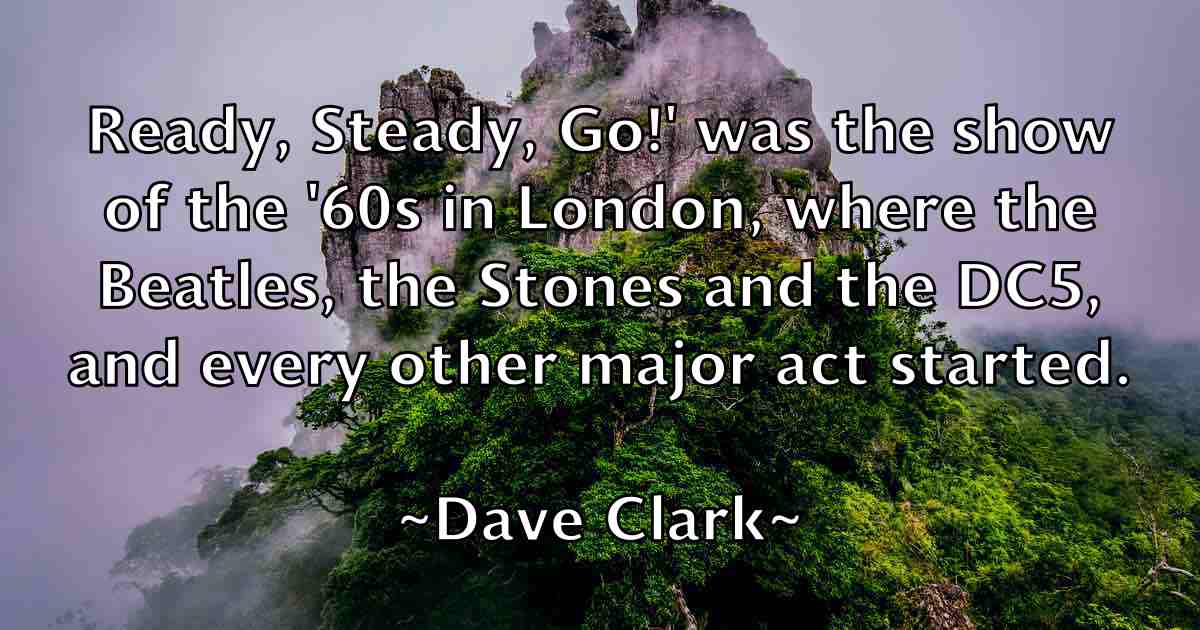 /images/quoteimage/dave-clark-fb-183494.jpg