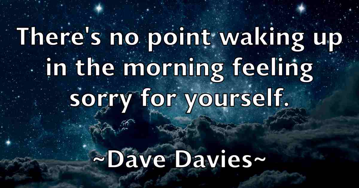 /images/quoteimage/dave-davies-fb-183559.jpg