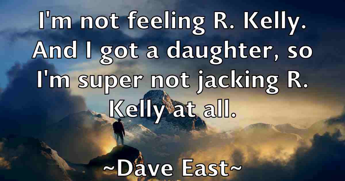 /images/quoteimage/dave-east-fb-183640.jpg
