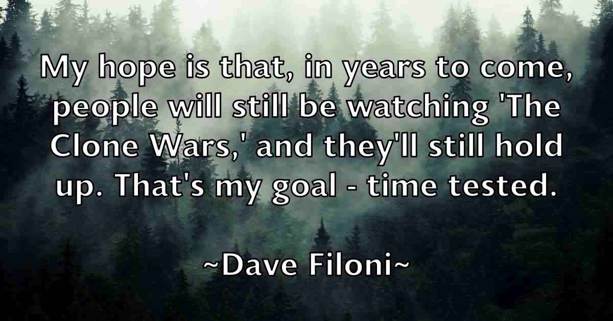 /images/quoteimage/dave-filoni-fb-183767.jpg
