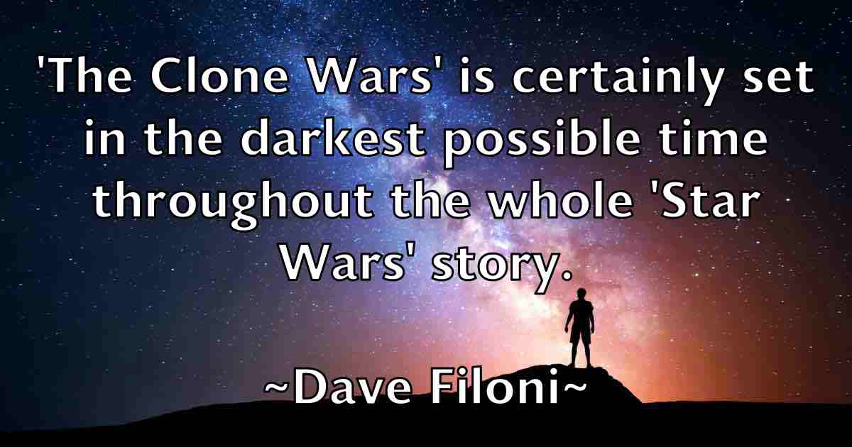 /images/quoteimage/dave-filoni-fb-183772.jpg