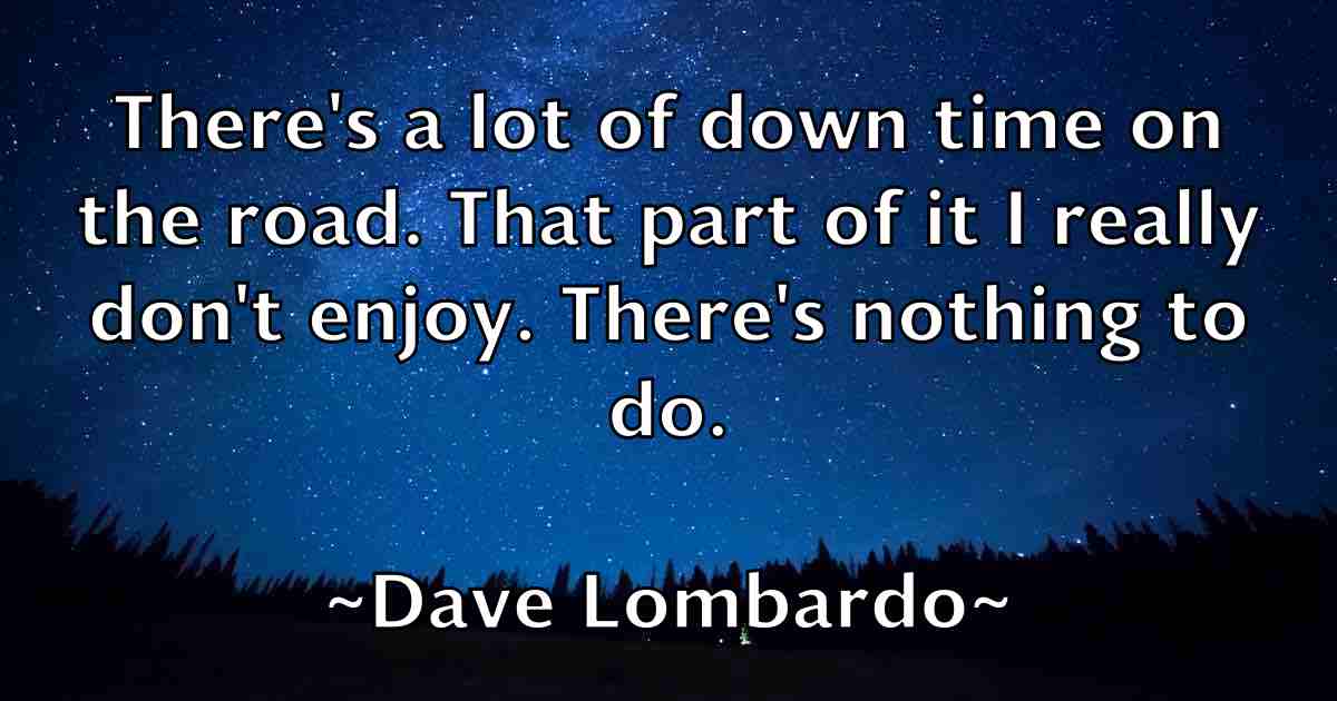 /images/quoteimage/dave-lombardo-fb-184157.jpg