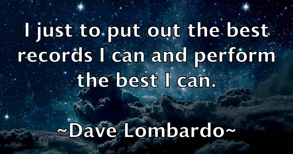 /images/quoteimage/dave-lombardo-fb-184164.jpg