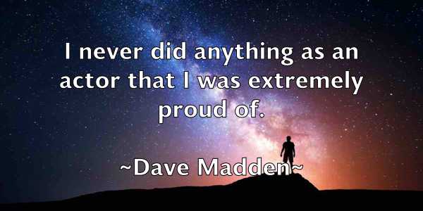 /images/quoteimage/dave-madden-184172.jpg