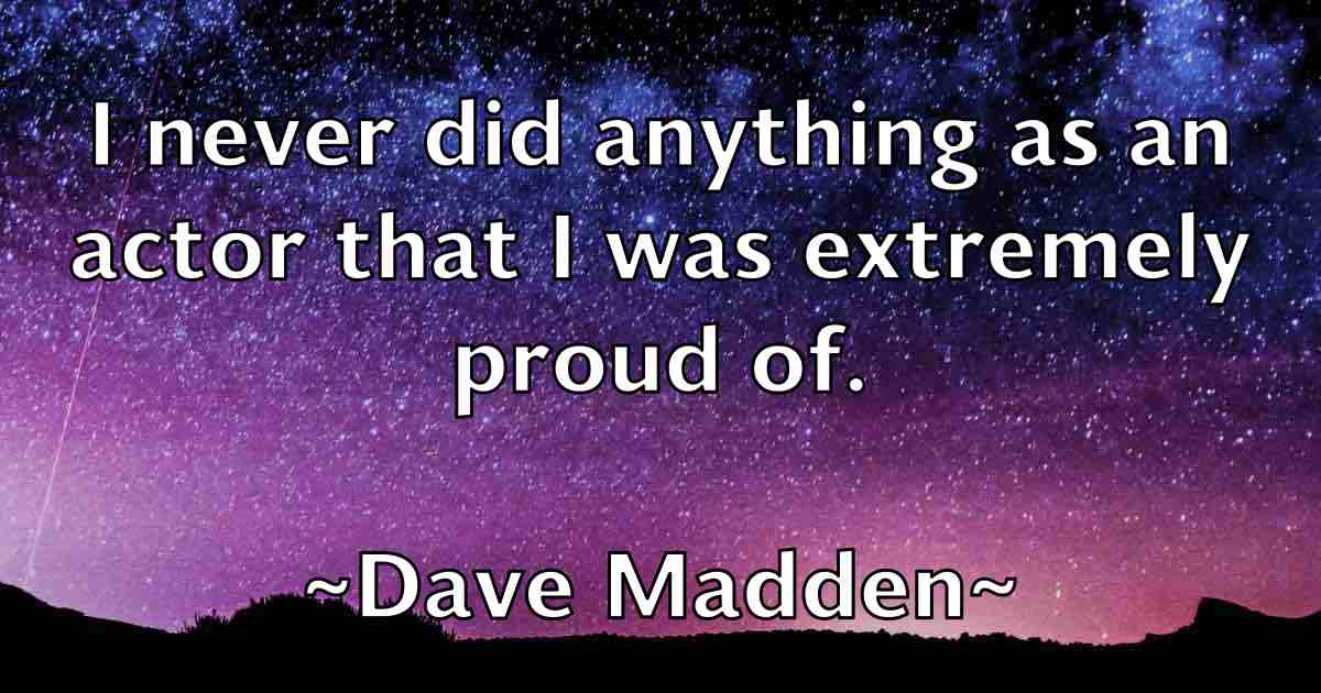 /images/quoteimage/dave-madden-fb-184172.jpg