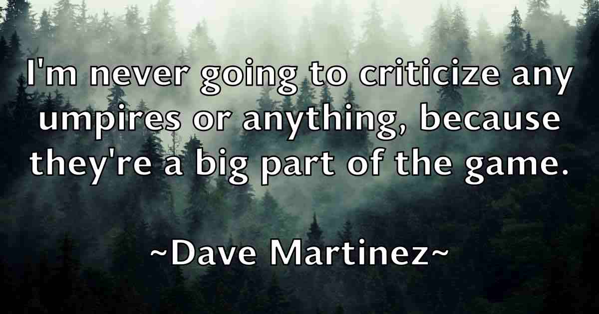 /images/quoteimage/dave-martinez-fb-184196.jpg