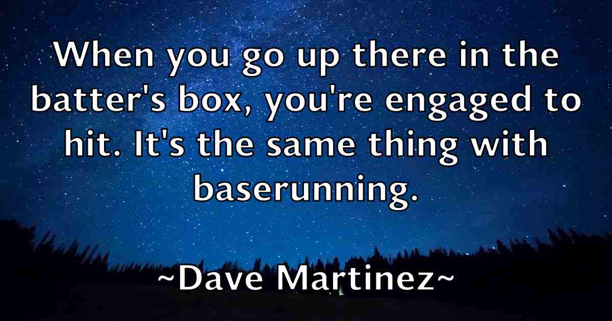 /images/quoteimage/dave-martinez-fb-184200.jpg