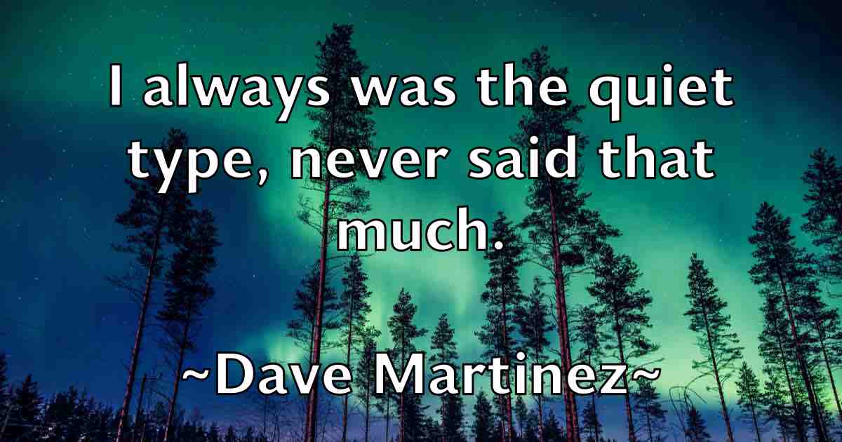/images/quoteimage/dave-martinez-fb-184210.jpg