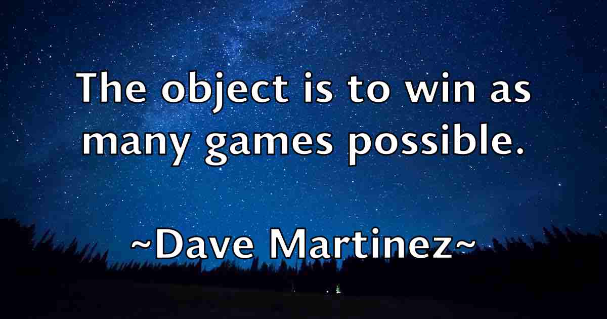 /images/quoteimage/dave-martinez-fb-184211.jpg