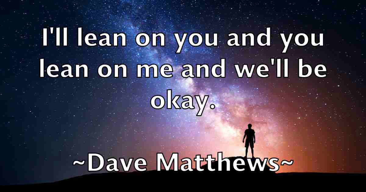 /images/quoteimage/dave-matthews-fb-184234.jpg
