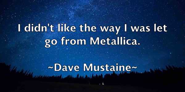 /images/quoteimage/dave-mustaine-184434.jpg