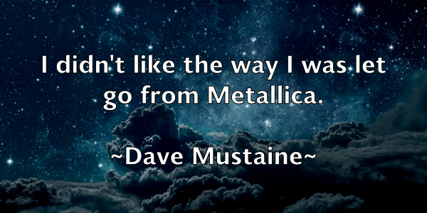 /images/quoteimage/dave-mustaine-184434.jpg