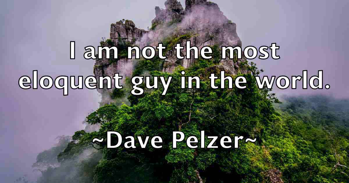 /images/quoteimage/dave-pelzer-fb-184509.jpg