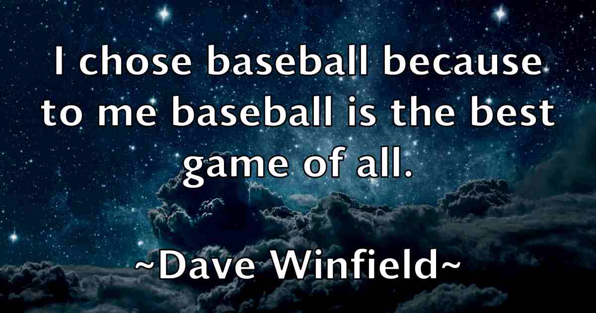 /images/quoteimage/dave-winfield-fb-184830.jpg