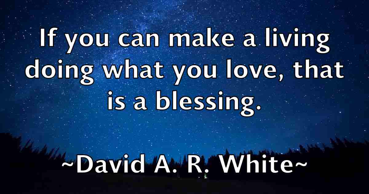 /images/quoteimage/david-a-r-white-fb-185118.jpg