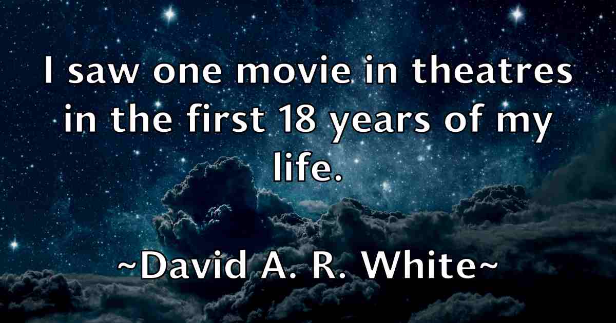 /images/quoteimage/david-a-r-white-fb-185132.jpg