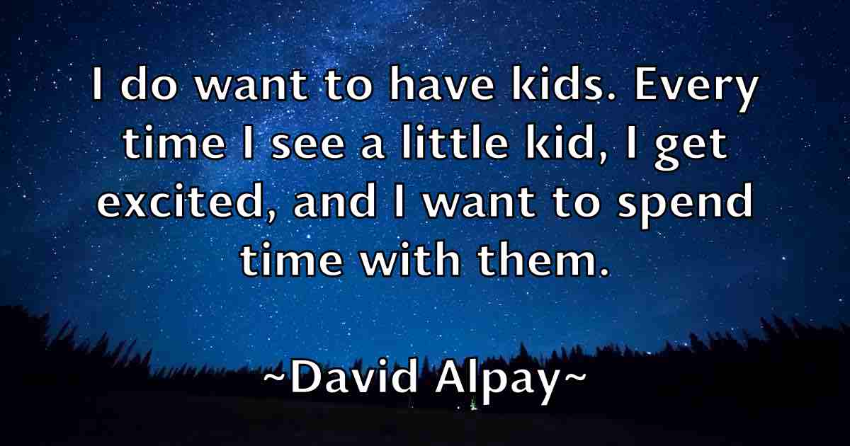 /images/quoteimage/david-alpay-fb-185328.jpg