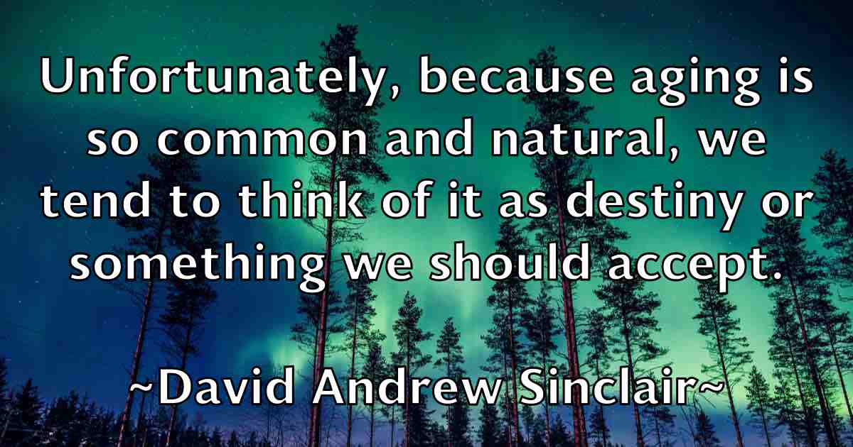 /images/quoteimage/david-andrew-sinclair-fb-185362.jpg