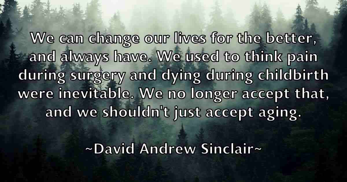 /images/quoteimage/david-andrew-sinclair-fb-185375.jpg