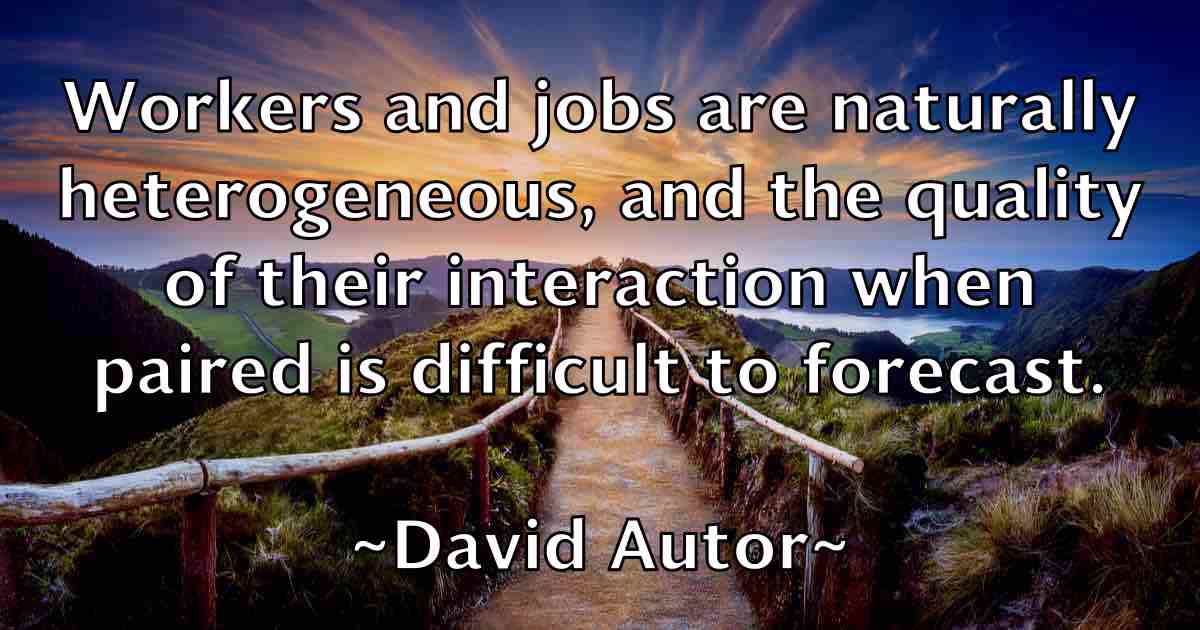 /images/quoteimage/david-autor-fb-185588.jpg