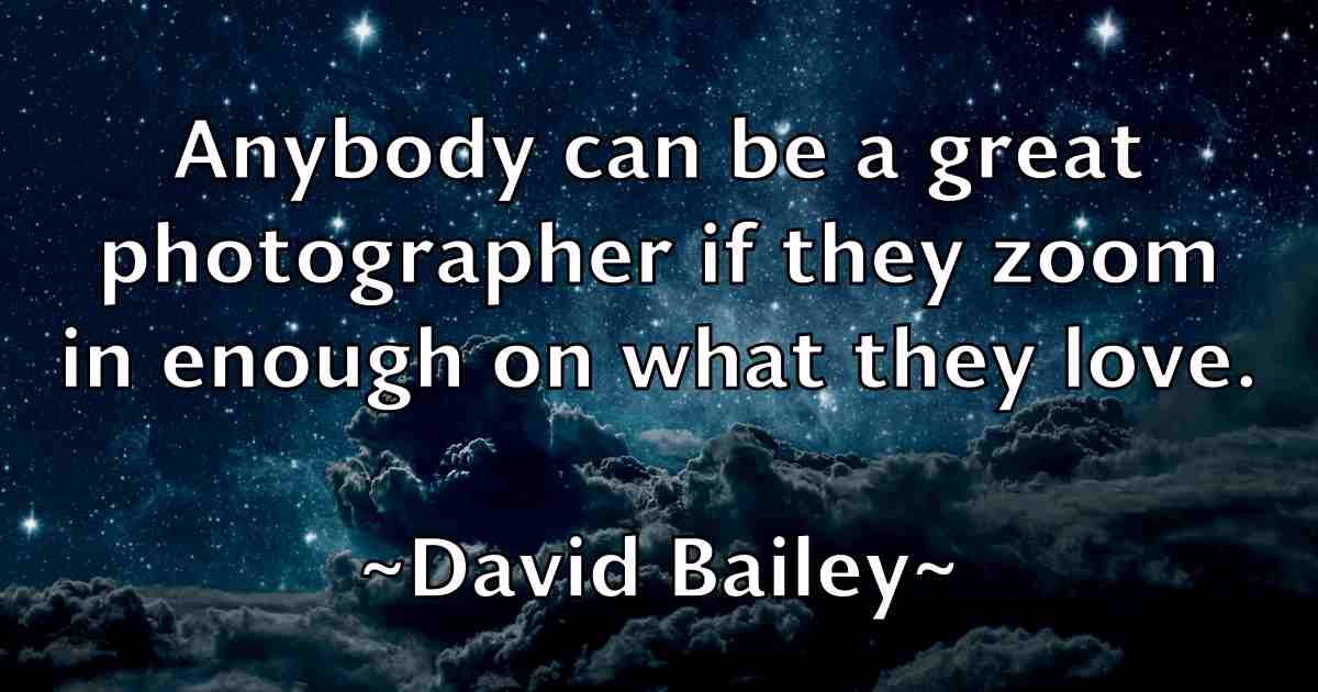/images/quoteimage/david-bailey-fb-185669.jpg