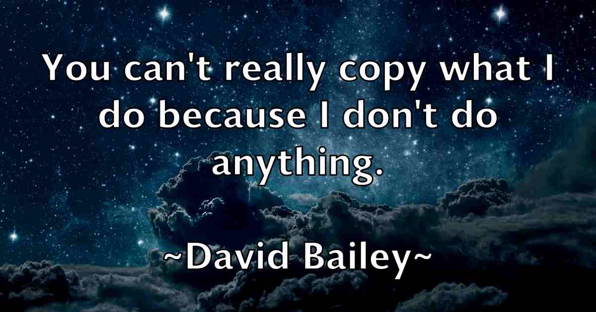 /images/quoteimage/david-bailey-fb-185671.jpg