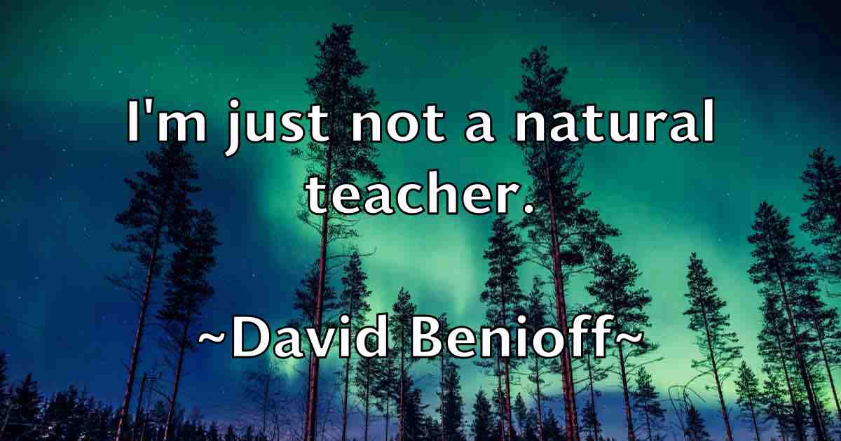 /images/quoteimage/david-benioff-fb-185918.jpg