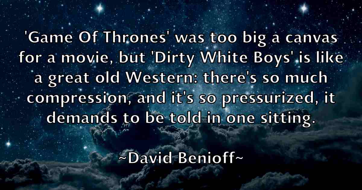 /images/quoteimage/david-benioff-fb-185919.jpg