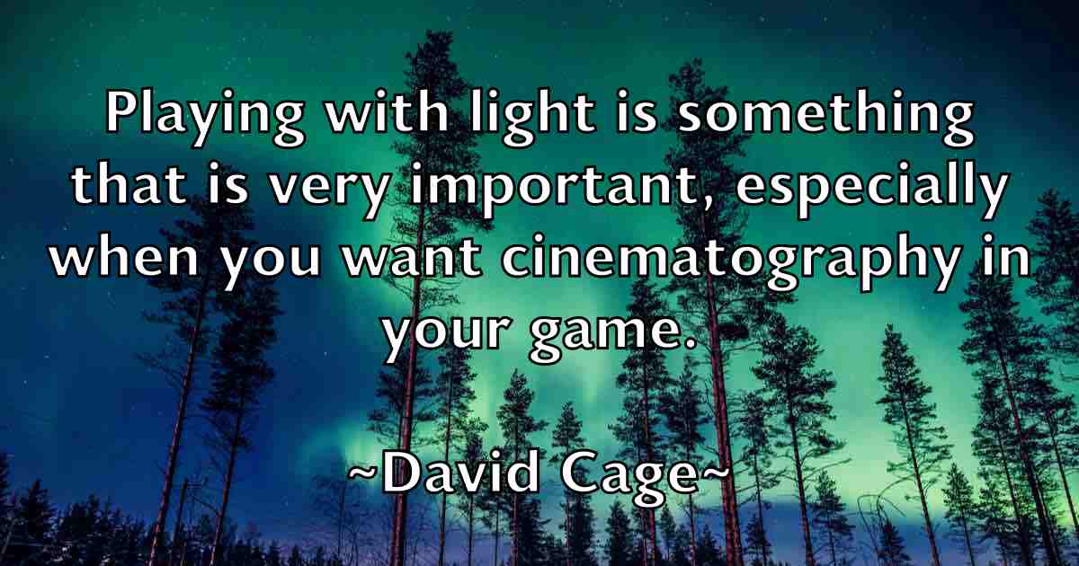/images/quoteimage/david-cage-fb-186926.jpg