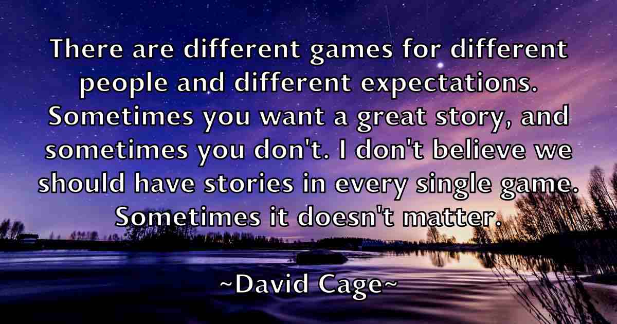 /images/quoteimage/david-cage-fb-187017.jpg