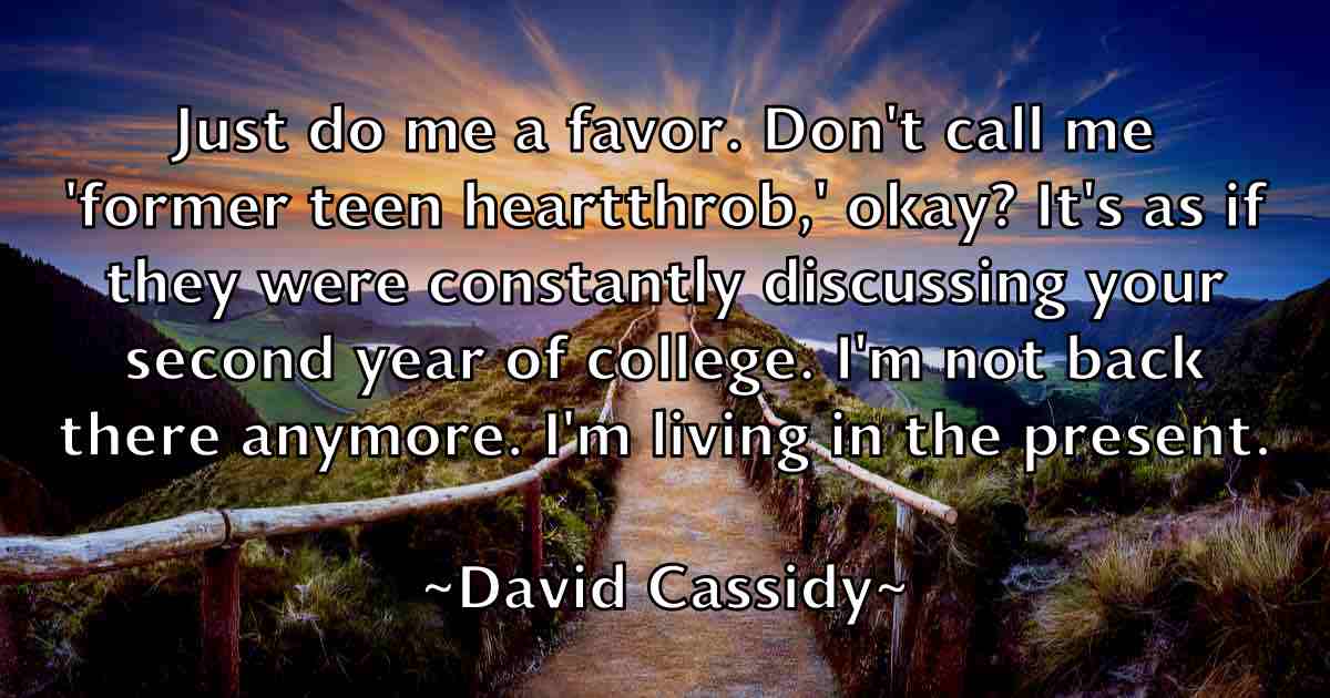 /images/quoteimage/david-cassidy-fb-187316.jpg