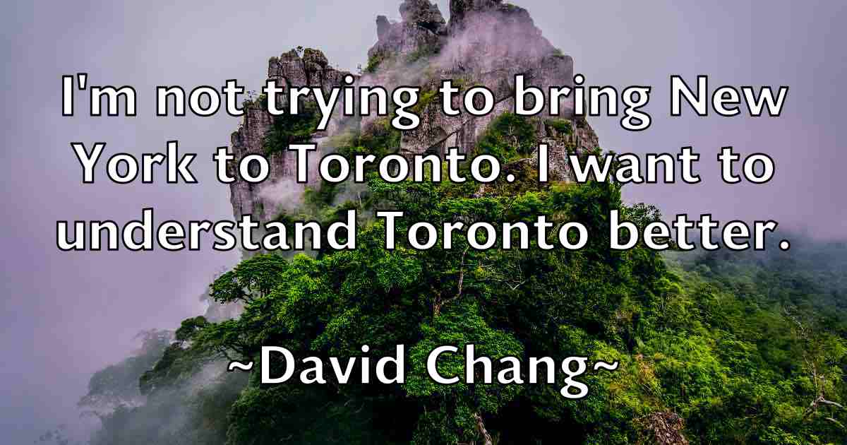 /images/quoteimage/david-chang-fb-187414.jpg