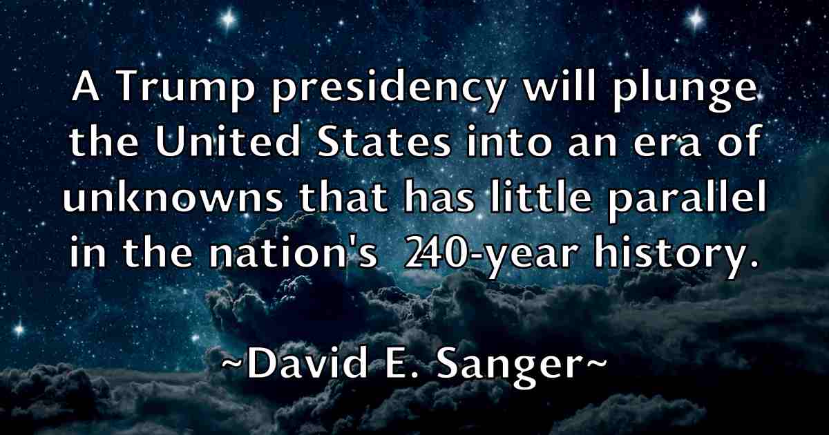 /images/quoteimage/david-e-sanger-fb-188649.jpg