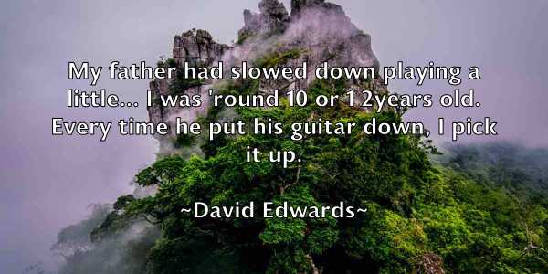 /images/quoteimage/david-edwards-188742.jpg