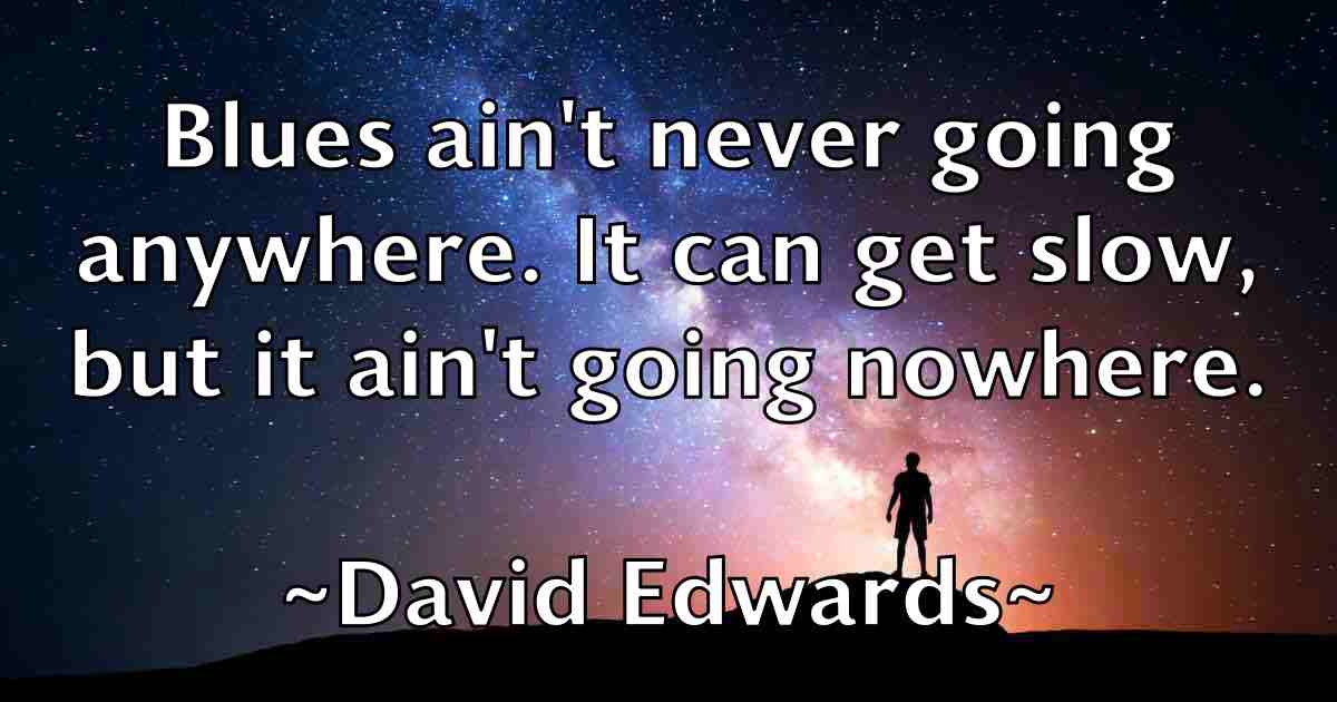 /images/quoteimage/david-edwards-fb-188743.jpg