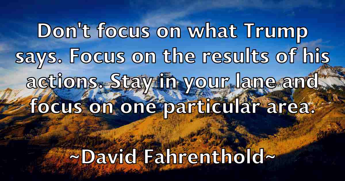 /images/quoteimage/david-fahrenthold-fb-188860.jpg