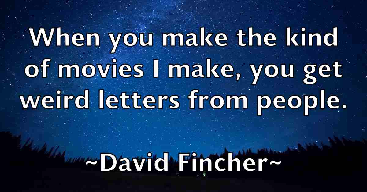 /images/quoteimage/david-fincher-fb-189042.jpg