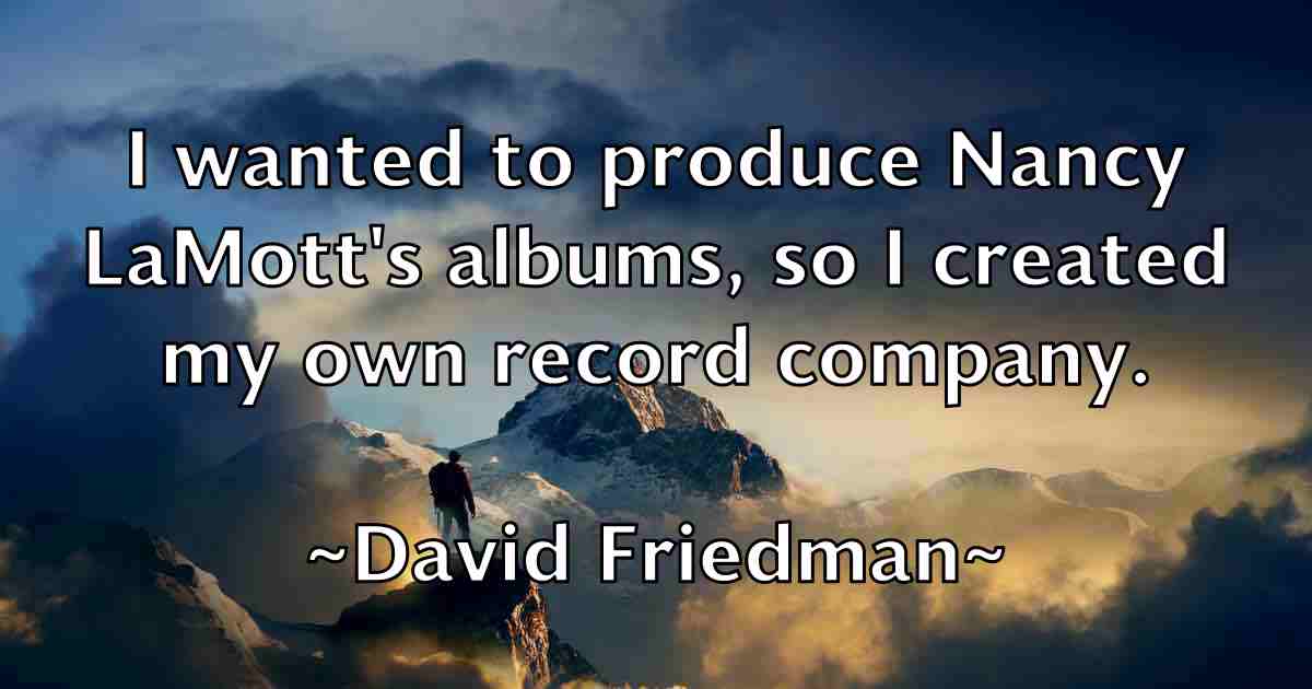 /images/quoteimage/david-friedman-fb-189126.jpg