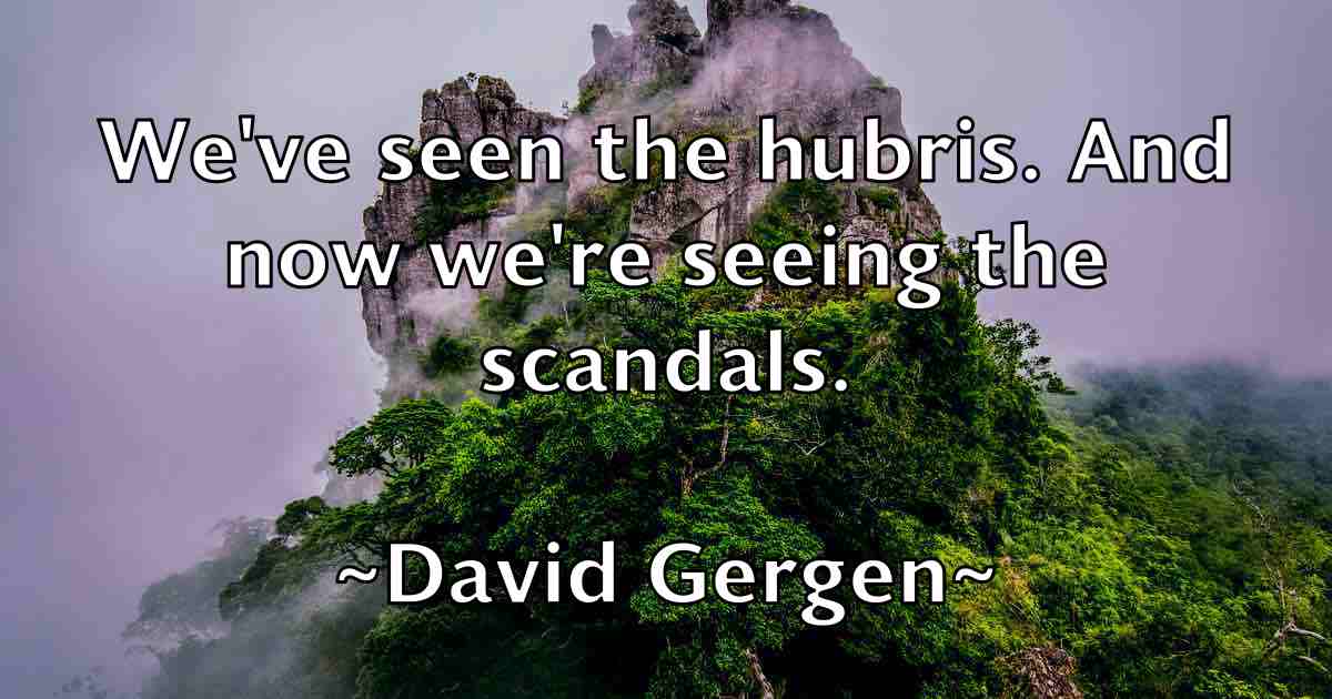 /images/quoteimage/david-gergen-fb-189368.jpg