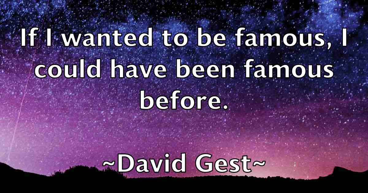 /images/quoteimage/david-gest-fb-189404.jpg