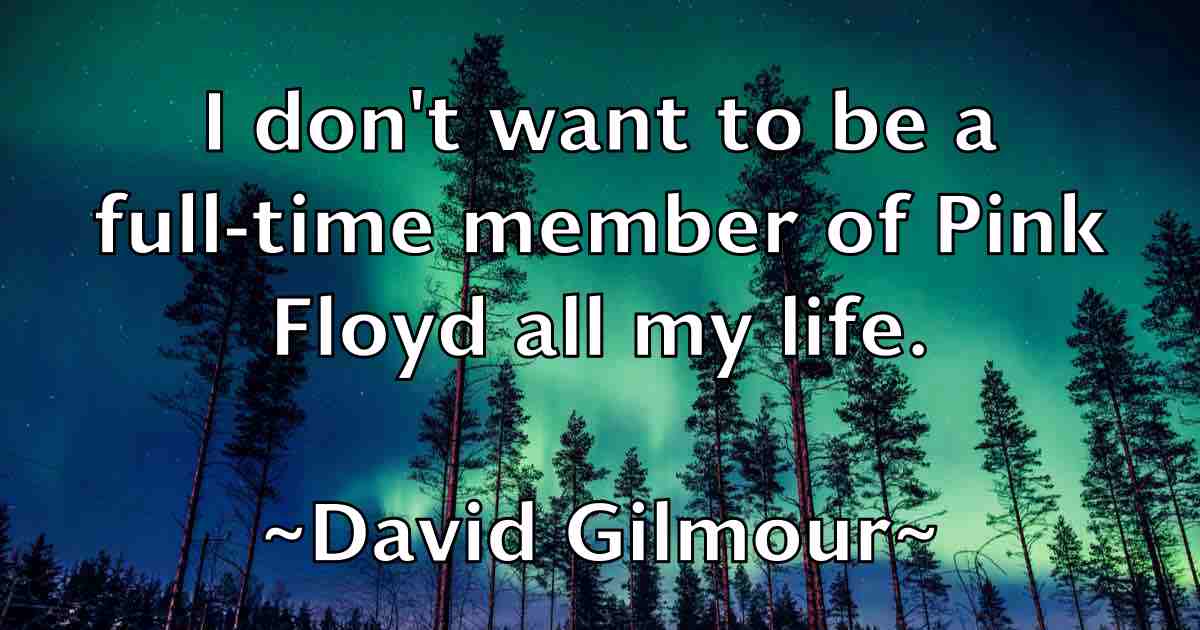/images/quoteimage/david-gilmour-fb-189463.jpg