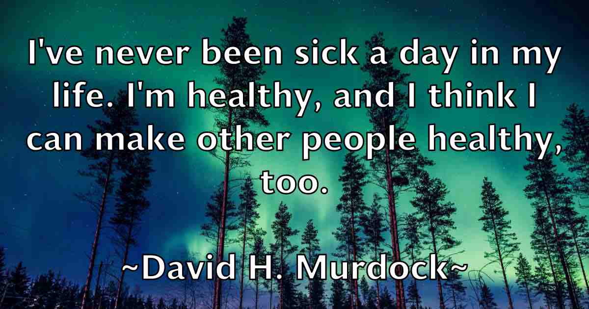 /images/quoteimage/david-h-murdock-fb-189949.jpg